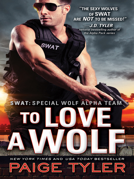 Title details for To Love a Wolf by Paige Tyler - Wait list